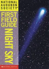 Cover of National Audubon Society First Field Guide: Night Sky