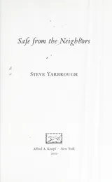 Cover of Safe from the Neighbors