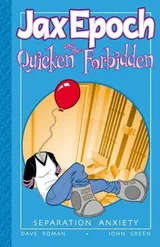 Cover of Jax Epoch And The Quicken Forbidden Volume 2: Separation Anxiety