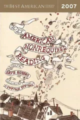 Cover of The Best American Nonrequired Reading 2007