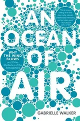 Cover of An Ocean of Air: Why The Wind Blows and Other Mysteries of the Atmosphere