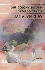 Cover of Our Colony Beyond the City of Ruins