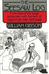 Cover of The Seesaw Log: A Chronicle of the Stage Production with the Text of Two for the Seesaw