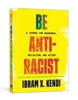 Cover of Be Antiracist: A Journal for Awareness, Reflection and Action
