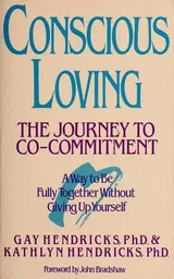 Cover of Conscious Loving: The Journey to Co-Committment