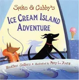 Cover of Spike and Cubby's Ice Cream Island Adventure