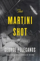 Cover of The martini shot a novella and stories