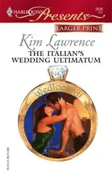 Cover of The Italian's Wedding Ultimatum