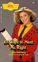 Cover of 101 Ways to Meet Mr. Right