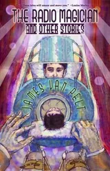 Cover of The Radio Magician and Other Stories