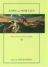 Cover of Gods and Mortals: Modern Poems on Classical Myths