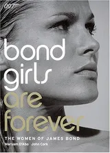 Cover of Bond Girls are Forever: The Women of James Bond