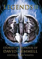 Cover of Legends II: Stories in Honour of David Gemmell