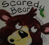 Cover of Scaredy Bear