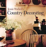 Cover of Jessie Walker's Country Decorating