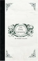 Cover of The Evil Genius: A Domestic Story