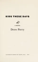 Cover of Kids These Days a novel