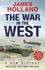 Cover of The War in the West: A New History Volume 2, . the Allies Fight Back 1941-43