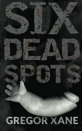 Cover of Six Dead Spots