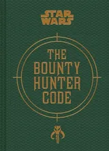 Cover of Star Wars(r) the Bounty Hunter Code