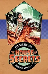 Cover of House of Secrets The Bronze Age Omnibus 1