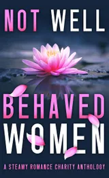 Cover of Not Well Behaved Women Anthology