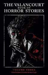 Cover of The Valancourt Book of Horror Stories: Volume Three