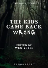 Cover of The Kids Came Back Wrong