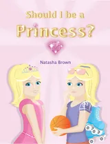 Cover of Should I be a Princess?