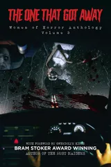 Cover of The One That Got Away: Women of Horror Anthology Volume 3
