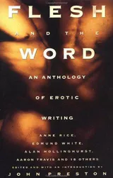 Cover of Flesh and the Word: An Anthology of Erotic Writing