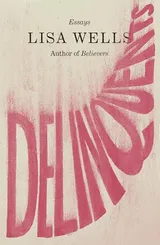 Cover of Delinquents: Essays
