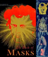 Cover of The Book of Masks: An Anthology of French Symbolist & Decadent Writing