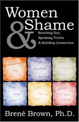 Cover of Women & Shame: Reaching Out, Speaking Truths And Building Connection