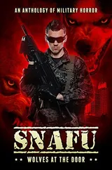 Cover of SNAFU: Wolves at the Door