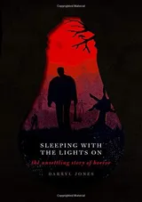 Cover of Sleeping With the Lights on: The Unsettling Story of Horror