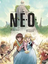 Cover of N.E.O. (Bande Dessinée): Tome 6 Les moulins de Pandore
