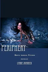 Cover of Periphery: Erotic Lesbian Futures