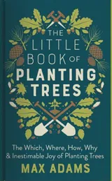 Cover of The Little Book of Planting Trees