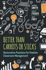Cover of Better Than Carrots or Sticks: Restorative Practices for Positive Classroom Management