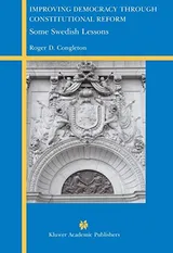 Cover of Improving Democracy Through Constitutional Reform: Some Swedish Lessons