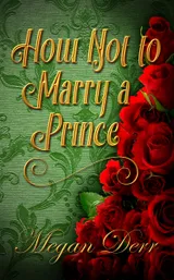 Cover of How Not to Marry a Prince