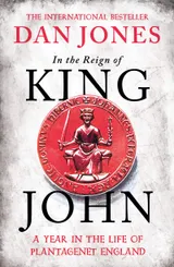 Cover of In the Reign of King John: A Year in the Life of Plantagenet England