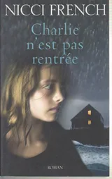 Cover of Charlie n'est pas rentrée