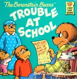 Cover of The Berenstain Bears' Trouble at School