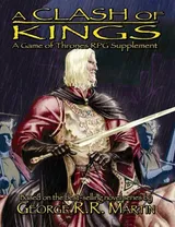 Cover of A Game Of Thrones RPG: A Clash Of Kings Supplement