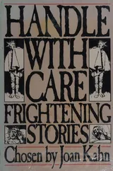Cover of Handle With Care: Frightening Stories