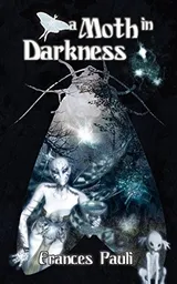 Cover of A Moth in Darkness