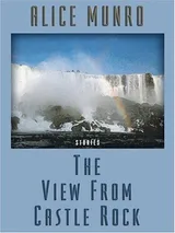 Cover of The View from Castle Rock: Stories