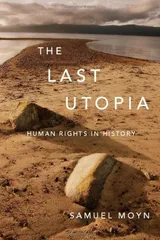 Cover of The Last Utopia: Human Rights in History